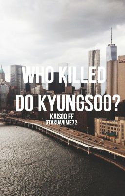 Who Killed Do Kyungsoo?