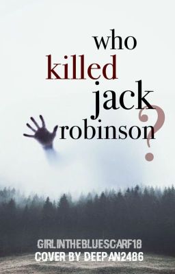 WHO KILLED JACK ROBINSON?