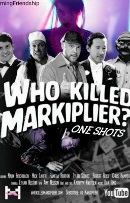 Who Killed Markiplier One Shots