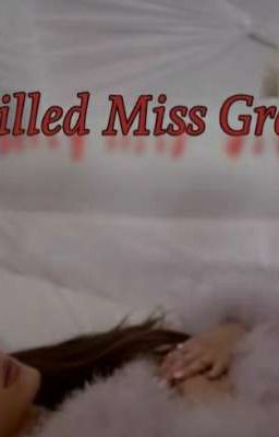 Who killed Miss Grande?