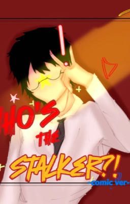 || Who's the Stalker?!-Ver comic|| AllVietnam