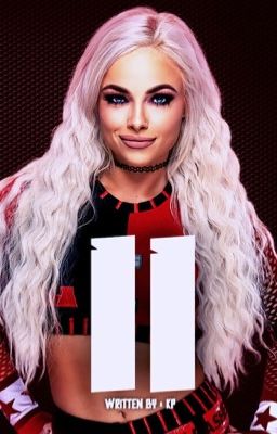 Who We Are ( Liv Morgan X OC) BOOK II (COMPLETED)