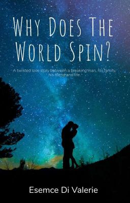Why Does The World Spin?