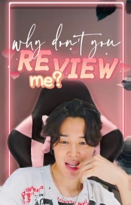 why don't you review me | Kookmin | Transfic