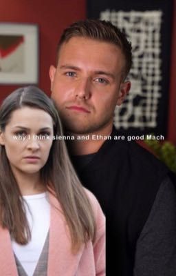 Why I think sienna and Ethan are a good Mach 