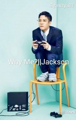 Why Me?||Jackson