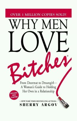 Why men loves Bitches