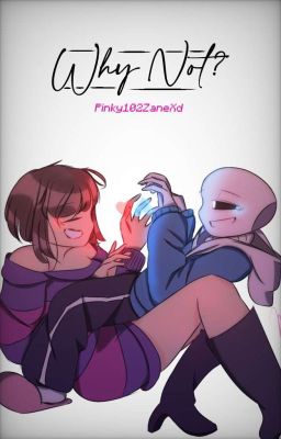 Why Not? [Frans And Sarisk Oneshot Book]