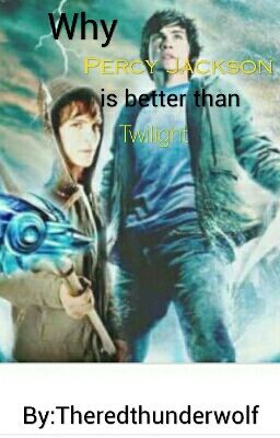 Why Percy Jackson Is Better Than Twilight