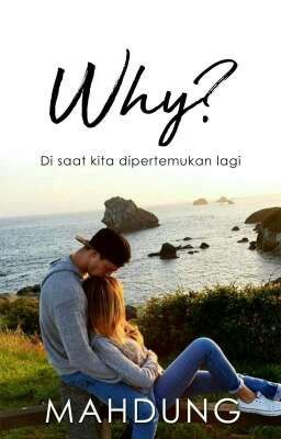 Why? (Pindah)