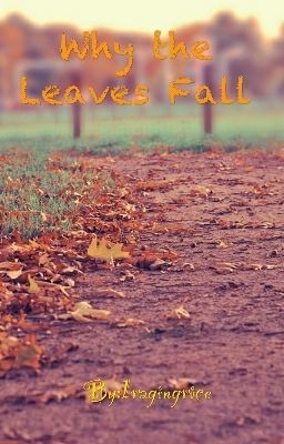 Why The Leaves Fall