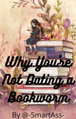 Why You're Not Dating a Bookworm