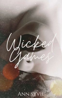 Wicked Games [R-18] 