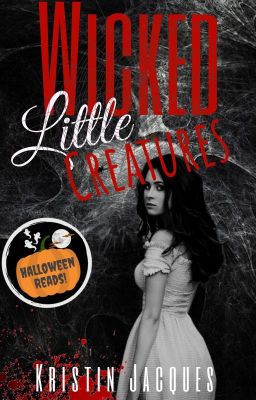 Wicked Little Creatures