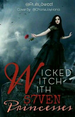 Wicked Witch With 7 Princess || Ongoing