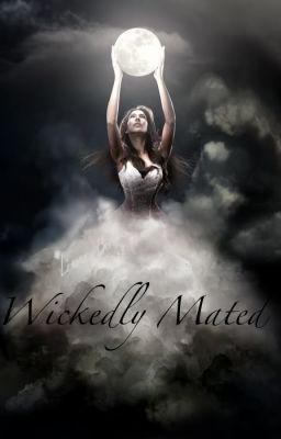 Wickedly Mated (Being Edited)