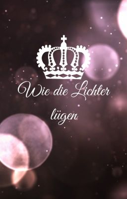 Wie die Lichter lügen