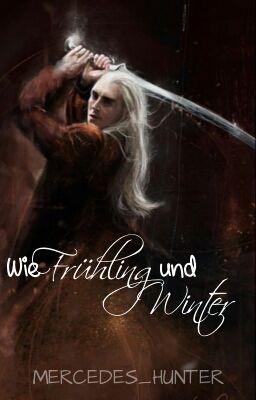 Wie Frühling und Winter (Thranduil ff)