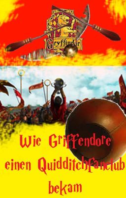 Wie Gryffindor einen Quidditchfanclub bekam