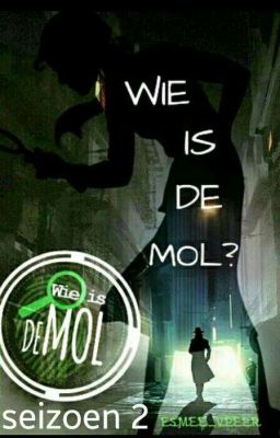 Wie is de mol #2  {Bezig }