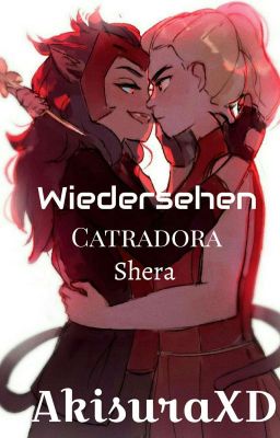 Wiedersehen || Catradora || Shera