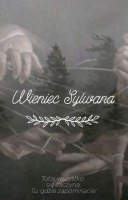 ❝Wieniec Sylwana❞ | Dwoje wybranych 