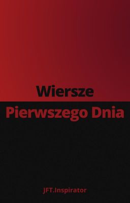 Wiersze Pierwszego Dnia