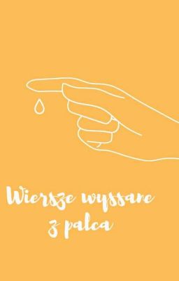 Wiersze wyssane z palca