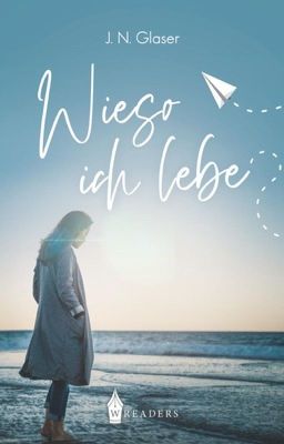 Wieso Ich Lebe (LESEPROBE)