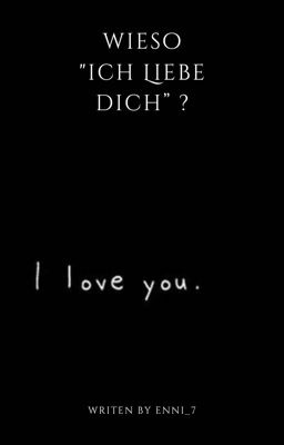 Wieso „Ich liebe dich