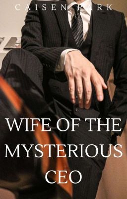 WIFE OF THE MYSTERIOUS CEO 