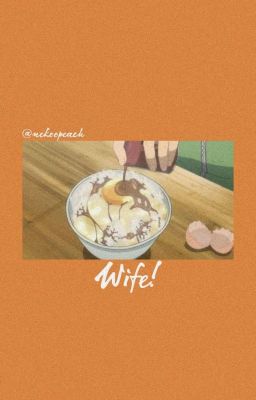 « Wife! The Series » - Hinata S. [✓]