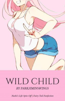 Wild Child [Fairy Tail Next Gen.]