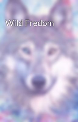 Wild Fredom