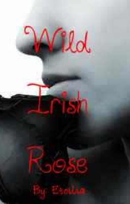 Wild Irish Rose(Second Book of Shades of Blue; MJ fan fic)