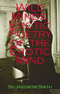 Wild Minds: Erotic Poetry of the Erotic Mind