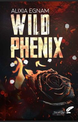 Wild Phenix [Édité chez Black Ink éditions]