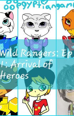 Wild Rangers Episode 1: Arrival Of Heroes