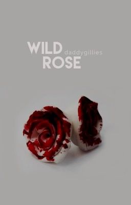 WILD ROSE | N. MIKAELSON