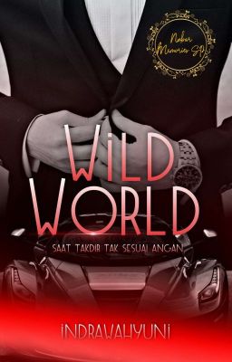 Wild World (saat takdir tak sesuai angan)