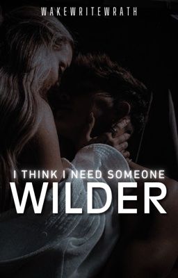 Wilder || 18+