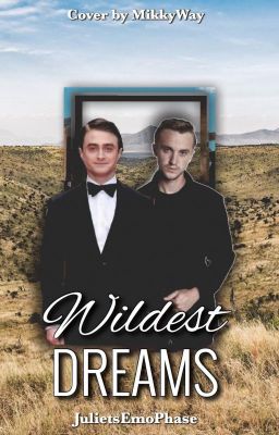 Wildest Dreams (A Drarry FanFiction)