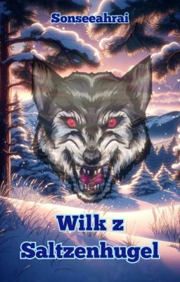 Wilk z Saltzenhugel [Oneshot]