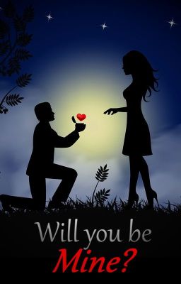 Will you be mine? - SELECTION RP