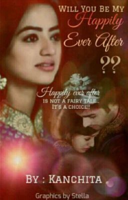 Will you be MY HAPPILY EVER AFTER? (Swasan ff) (ON HOLD) 