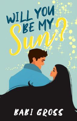 Will You Be My Sun?