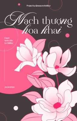 WILLBUR ♡ 16:00 | Mạch thượng hoa khai