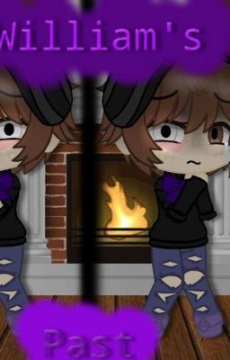 William Afton's Past|Fnaf AU Story