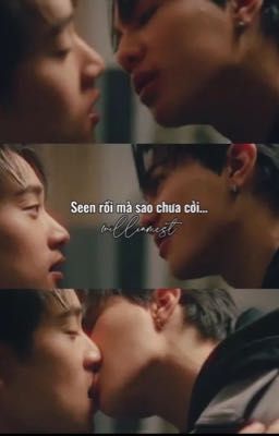 |williamest| Seen Rồi Mà Sao Chưa Cởi...