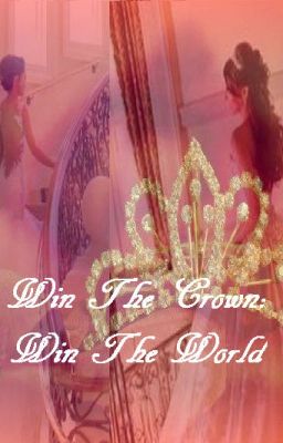 Win The Crown: Win The World